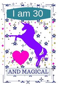 I Am 30 and Magical