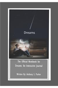 The Official Notebook for Dreams: An Interactive Journal