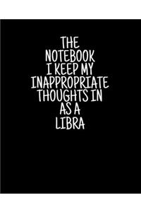 The Notebook I Keep My Inappropriate Thoughts In As A Libra, 7.5