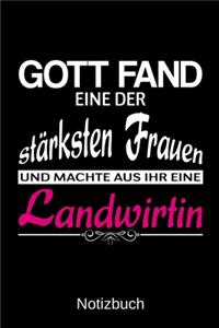 Gott fand eine der stärksten Frauen und machte aus ihr eine Landwirtin