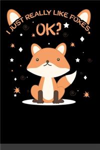 I Just Really Like Foxes Ok?