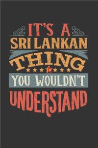 It's A Sri Lankan Thing You Wouldn't Understand