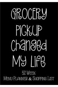 Grocery Pickup Changed My Life 52 Week Meal Planner and Shopping List
