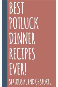 Best Potluck Dinner Recipes Ever