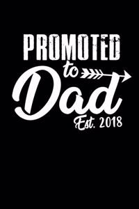 Promoted To Dad Est. 2018