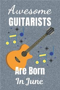 Awesome Guitarists Are Born In June