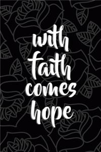 With Faith Comes Hope