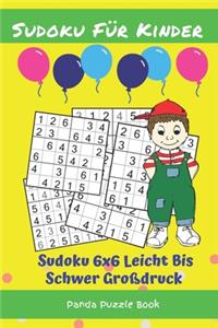 Sudoku Für Kinder - Sudoku 6x6 Leicht Bis Schwer Großdruck