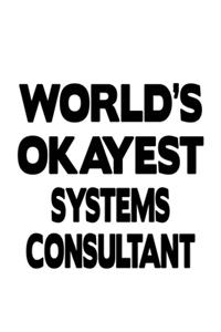 World's Okayest Systems Consultant