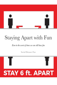 Staying Apart with Fun