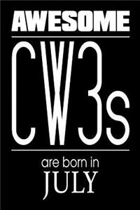 Awesome CW3s Are Born In July