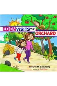 Eden Visits The Orchard