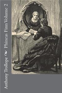 Phineas Finn Volume 2