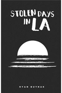 Stolen Days in La