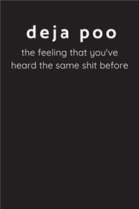 Deja Poo - The Feeling That You've Heard The Same Shit Before