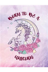 Born to Be a Unicorn