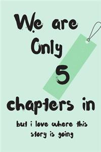 We Are Only 5 Chapters in But I Love Where This Story Is Going