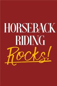 Horseback Riding Rocks!