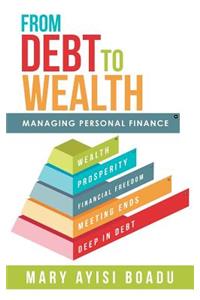 From Debt to Wealth