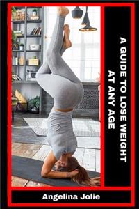 A Guide to Lose Weight at Any Age
