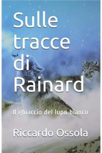 Sulle tracce di Rainard