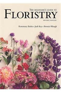 The Beginner's Guide to Floristry