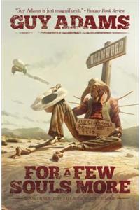 For A Few Souls More