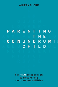 Parenting the Conundrum Child