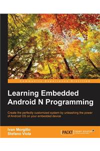 Learning Embedded Android N Programming