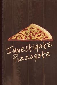 Investigate Pizzagate Journal Notebook