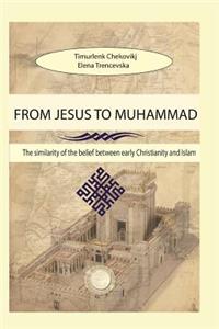 From Jesus to Muhammad