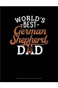 World's Best German Shepherd Dad: Graph Paper Notebook - 0.25 Inch (1/4) Squares