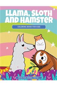 Llama, Sloth and Hamster Coloring Book For Kids