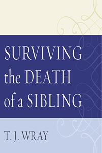 Surviving the Death of a Sibling