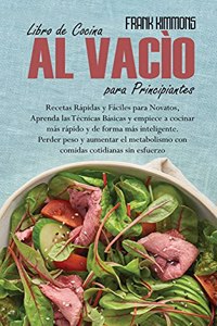 Libro de Cocina al vacío para Principiantes