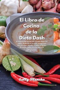 El Libro de Cocina de la Dieta Dash