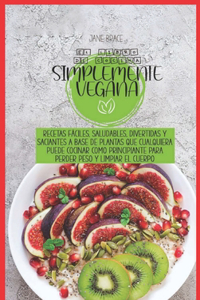 El libro de cocina simplemente vegano