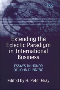 Extending the Eclectic Paradigm in International Business