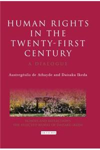 Human Rights in the Twenty-First Century: A Dialogue