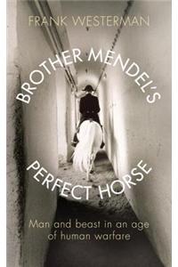 Brother Mendel's Perfect Horse