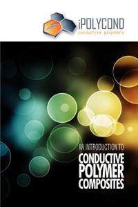 Introduction to Conductive Polymer Composites