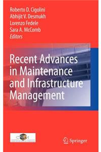 Recent Advances in Maintenance and Infrastructure Management