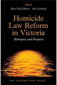 Homicide Law Reform in Victoria