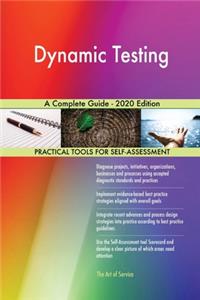 Dynamic Testing A Complete Guide - 2020 Edition