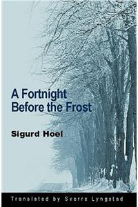 A Fortnight Before the Frost