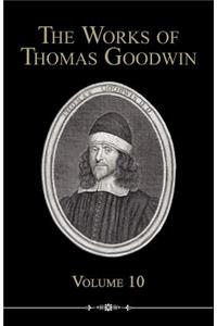 The Works of Thomas Goodwin, 10