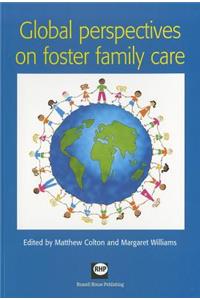 Global Perspectives on Foster Family Care