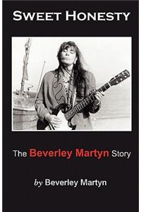 Sweet Honesty - The Beverley Martyn Story