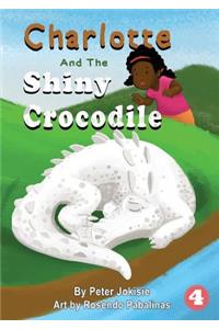 Charlotte and the Shiny Crocodile