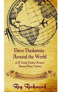 Dave Dashaway Around the World